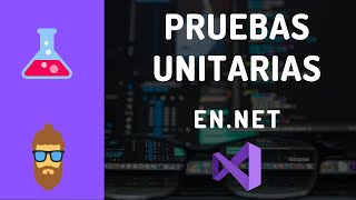 Introducción a Pruebas Unitarias en C y NET Core  Unit Testing desde Cero [upl. by Rekcut225]