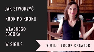 Jak stworzyć własnego ebooka krok po kroku w SIGIL [upl. by Arod]