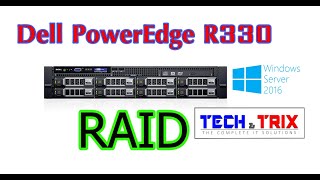 Raid configuration Dell PowerEdge R330 and Server 2016 installation PERC H330 [upl. by Akcimehs]