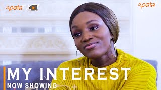 My Interest Latest Yoruba Movie 2022 Drama Starring Bukunmi Oluwasina Rotimi Salami Yetunde Odunsi [upl. by Uchida772]