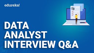 Data Analyst Interview Questions and Answers  Data Analytics Interview Questions  Edureka [upl. by Bunow]