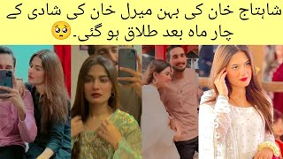 Shahtaj Khan sister meral khan divorce after 4 month of wedding 😭 [upl. by Lassiter]