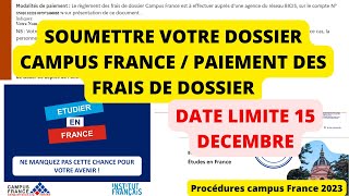 SOUMETTRE LE DOSSIER CAMPUS FRANCE amp PAIEMENT FRAIS DE DOSSIER [upl. by Vudimir]