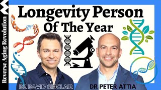 Longevity Person Of The Year  Dr Peter Attia amp Dr David Sinclair [upl. by Nomelif]