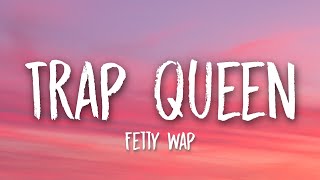 Fetty Wap  Trap Queen Lyrics 🎵 [upl. by Sokin]