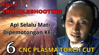 TROUBLESHOOTING 6  Api Selalu Mati Dipemotongan KE2 [upl. by Ydoj]