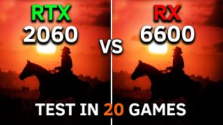 RX 6600 vs RTX 2060  Test In 20 Games at 1080p  2023 [upl. by Demeyer]