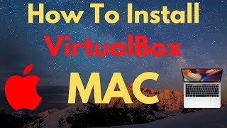 How to Install VirtualBox on Mac OS X 2021 [upl. by Nakasuji]