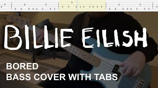 Billie Eilish  Bored Bass Cover with Tabs [upl. by Gertrud]