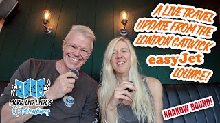 A Live Travel Update from the London Gatwick easyJet Lounge Travel Hacks While Waiting for Krakow [upl. by Alan]