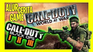 ALUR CERITA CALL OF DUTY WORLD AT WAR  BLACK OPS 1 2 3  PENUH TEORI KONSPIRASI [upl. by Irec]