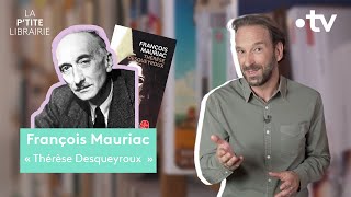 FRANCOIS MAURIAC  THÉRÈSE DESQUEYROUX  LA PTITE LIBRAIRIE [upl. by Wahlstrom]