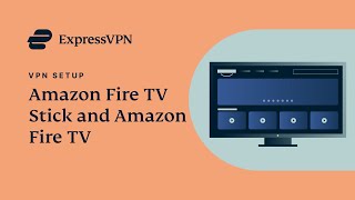 Amazon Fire TV Stick and Amazon Fire TV ExpressVPN app setup tutorial [upl. by Reddy]