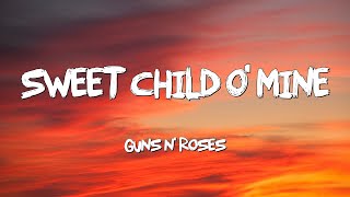 Sweet Child O Mine  Gun N Roses Lyrics [upl. by Kellsie]