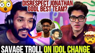 Haster Savage Troll On Spraygod Idol Change 🤯❓Disrespect Jonathan 🚨😱 [upl. by Atibat]