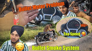 Bullet Meter Problem 🙁  Smoke💨 System In Bullet 😍  Top Speed 140 🥵  Sukh Harinder [upl. by Nairod]