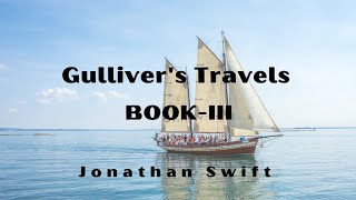 Gullivers Travels  BookIII  A Voyage to Laputa amp Luggnagg  Summary amp Analysis  Iqra Jabeen [upl. by Sandler]