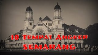 10 TEMPAT ANGKER DI SEMARANG [upl. by Noby757]