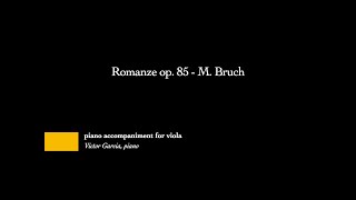 Romanze op 85  M Bruch PIANO ACCOMPANIMENT FOR VIOLA [upl. by Fullerton]