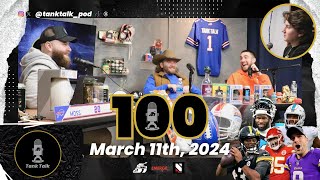 Tank Talk Podcast  100TH EPISODE March 11th 2024 [upl. by Sawyer438]