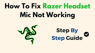 How To Fix Razer Headset Mic Not Working [upl. by Colson]