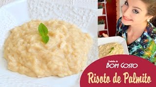 Risoto de Palmito pronto em 15 minutos  Gabi Rossi  Cozinha do Bom Gosto [upl. by Benia]