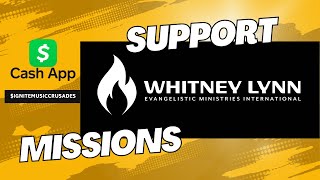 Whitney Lynn  Support Whitney Lynn Evangelistic Ministries International [upl. by Laehplar]