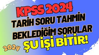 KPSS Tarih Soru Tahmin  Çıkabilecek Soru Tipleri  KPSS 2024  LisansÖnlisansOrtaöğretim kpss [upl. by Eadwine]