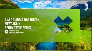 VOCAL TRANCE Ana Criado amp Raz Nitzan  Meet Again Ferry Tayle Remix Amsterdam Trance  LYRICS [upl. by Airot]