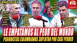 PERIODISTAS COLOMBIANOS FURIOSOS con su SELECCIÓN por EMPATAR CON PERÚ 1 COLOMBIA 1 [upl. by Reinhardt]