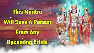 This Mantra Will Save A Person From Any Upcoming Crisis [upl. by Ordisy]