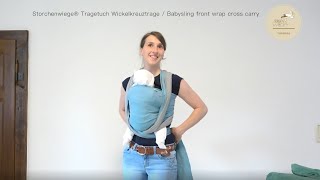 Storchenwiege® Anleitung Tragetuch Wickelkreuztrage Tutorial Babysling front wrap cross carry [upl. by Yeargain]