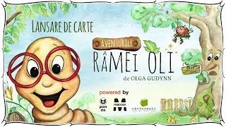 „Aventurile ramei Oli” de Olga Gudynn  Amintiri de la lansare  Atelierul Magic [upl. by Eniamrej]