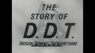 THE STORY OF DDT WWII MIRACLE INSECTICIDE MOSQUITO CONTROL 25124 [upl. by Jehu]