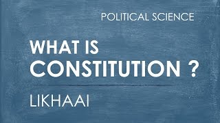 Polity Lecture IAS  What Is A Constitution And Its Amendment  Likhaai  Vaibhav Garg [upl. by Selma820]