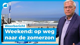 Weekendweer omslag naar zomers weerbeeld [upl. by Grubb806]