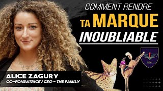 Rendre ses 700 STARTUPS uniques et REMARQUABLES  Alice Zagury  The Family [upl. by Torhert684]