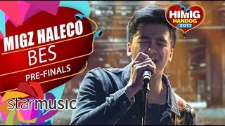 Migz Haleco  Bes  Himig Handog 2017 PreFinals [upl. by Jona748]