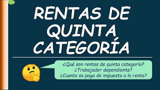 RENTAS DE QUINTA CATEGORÍA Conceptos básicos trabajador dependiente impuesto a la renta etc [upl. by Ennaegroeg863]