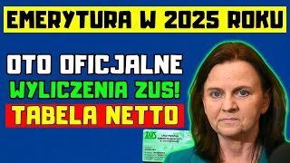 🔴EMERYCI UWAGA MINIMALNA EMERYTURA W 2025 ROKU OTO OFICJALNE WYLICZENIA ZUS TABELA NETTO [upl. by Rourke]