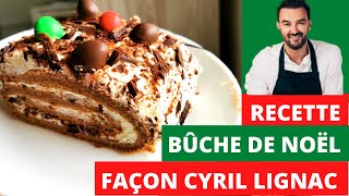 RECETTE  BUCHE DE NOEL FACON CYRIL LIGNAC Tous en cuisine [upl. by Isbel821]