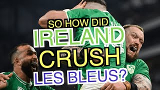 So how did Ireland crush Les Bleus  Six Nations 2024 [upl. by Elleirda]