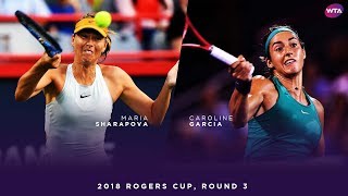 Maria Sharapova vs Caroline Garcia  2018 Rogers Cup Round Three  WTA Highlights [upl. by Kirat]