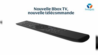 Télécommande du décodeur TV Bbox 4K HDR dernière génération  Bouygues Telecom [upl. by Elleimac464]