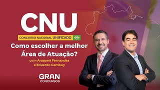 CNU  Concurso Nacional Unificado  Como escolher a melhor Área de Atuação [upl. by Yerag559]