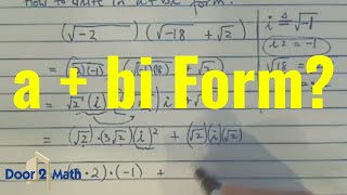 How to write COMPLEX NUMBERS into a  bi Form  √2 √18  √2 → a  bi  Algebra [upl. by Kwapong]