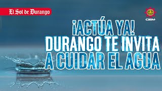 ¡Actúa ya Durango y el Bebeleche te enseña a cuidar el agua [upl. by Naujled]