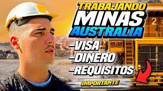 COMO TRABAJAR EN LAS MINAS DE AUSTRALIA REQUISITOS DINERO VISA [upl. by Lucienne661]