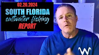 SOUTH FLORIDA SALTWATER FISHING REPORT 02202024 [upl. by Demona]