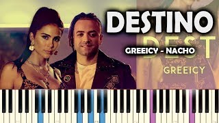 Greeicy Nacho  Destino PIANO TUTORIAL FÁCIL ACORDES  LETRA 2019 [upl. by Nyliac673]